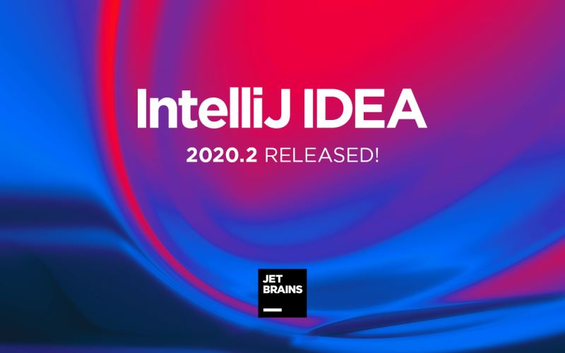 IntelliJ IDEA 2020.2正式发布,两点多多总能助你提效